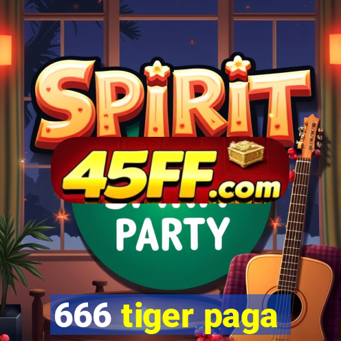 666 tiger paga